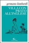 Germano Lombardi - Villa con prato all'inglese