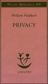 William Faulkner - Privacy. Il sogno americano: che cosa ne è stato?