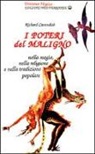 Richard Cavendish - I poteri del maligno. Nella magia, nella religione e nella tradizione popolare