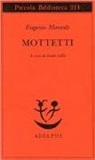 Eugenio Montale, D. Isella - Mottetti