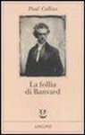 Paul Collins - La follia di Banvard. Tredici storie di uomini e donne che non hanno cambiato il mondo