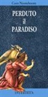 Cees Nooteboom - Perduto il Paradiso