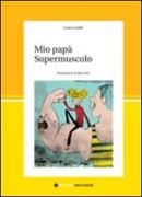 Lina Lundh - Mio papà supermuscolo
