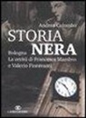 Andrea Colombo - Storia nera. Bologna la verità di Francesca Mambro e Valerio Fioravanti