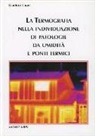 Gianluca Luoni - La termografia nella individuazione di patologie da umidità e ponti termici