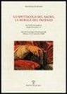 D. Romei - Lo spettacolo del sacro, la morale del profano. Su Giulio Rospigliosi (papa Clemente IX). Atti del Convegno internazionale (Pistoia, 22-23 settembre 2000)