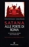 Enrica Cammarano, Letizia Strambi - Satana alle porte di Roma. Un viaggio nel mondo delle messe nere