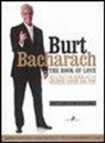 Giampiero Vigorito - Burt Bacharach. The book of love. Nella vita e nei ricordi del più grande genio del pop