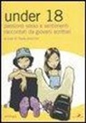 F. Piccinni - Under 18. Passione, sesso e sentimenti raccontati da giovani scrittori