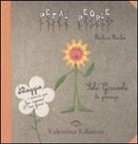 Pauline Earles, G. Young - Sole girasole. La girovaga. Con gadget