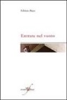 Fabrizio Bajec - Entrare nel vuoto