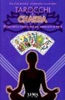 Giampaolo Gasparri, Pia Vercellesi - Tarocchi e chakra. Divinazioni e meditazioni per conoscere se stessi. Con 22 carte
