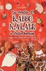 Marialetizia Pivato - Le ricette di Babbo natale e della Befana