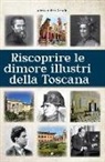 Alessandra Artale - Riscoprire le dimori illustri della Toscana