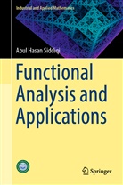 Abul Hasan Siddiqi - Functional Analysis and Applications