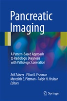Meredith E Pittman et al, Elliot K. Fishman, Ralph H. Hruban, Ellio K Fishman, Elliot K Fishman, Meredith E. Pittman... - Pancreatic Imaging