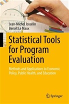 Jean-Miche Josselin, Jean-Michel Josselin, Benoit Le Maux, Benoît Le Maux - Statistical Tools for Program Evaluation
