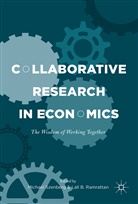 B Ramrattan, B Ramrattan, Lall B. Ramrattan, Michae Szenberg, Michael Szenberg - Collaborative Research in Economics