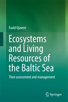 Evald Ojaveer - Ecosystems and Living Resources of the Baltic Sea