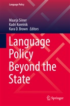 Kara Brown, Kara D. Brown, Kara D Brown, Kadr Koreinik, Kadri Koreinik, Maarja Siiner - Language Policy Beyond the State