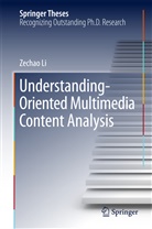 Zechao Li - Understanding-Oriented Multimedia Content Analysis
