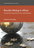 Johannes Knierzinger - Bauxite Mining in Africa