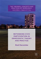 Rod Dacombe - Rethinking Civic Participation in Democratic Theory and Practice