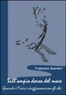 Francesca Guarneri - Sull'ampio dorso del mare. Quando i Fenici viaggiavano con gli dèi