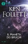 Ken Follett - Il pianeta dei bruchi