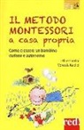 Vendula Kachel, Cécile Santini, Céline Santini - Il metodo Montessori a casa propria. Come crescere un bambino curioso e autonomo