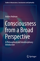 Anders Hedman - Consciousness from a Broad Perspective