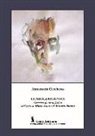 Annamaria Cecchetto - La parola ritrovata. Cammini di ricerca poetica nell'opera di Mario Luzi e di Vittorio Sereni