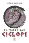 Attilio Facchini - La Terra dei Ciclopi