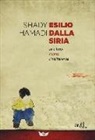Shady Hamadi - Esilio dalla Siria. Una lotta contro l'indifferenza