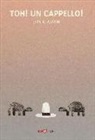 Jon Klassen - Toh! Un cappello!