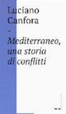 Luciano Canfora - Mediterraneo, una storia di conflitti. Della difficile unificazione politica del mare nostrum in età classica (e oggi?)