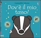 Fiona Watt, Rachel Wells - Dov'è il mio tasso?