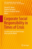 Adriana Burlea Schiopoiu, Samuel O Idowu, Samuel O. Idowu, Adriana Schiopoiu Burlea, Stephe Vertigans, Stephen Vertigans - Corporate Social Responsibility in Times of Crisis