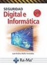 Juan Andrés Maíllo Fernández - SEGURIDAD DIGITAL E INFORMÁTICA
