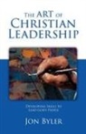 Jon Byler - The Art Of Christian Leadership