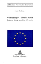 Remi Hoeckman - Unité de l'Eglise - unité du monde