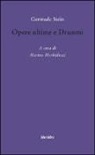 Gertrude Stein, M. Morbiducci - Opere ultime e drammi