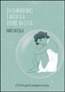Dario Accolla - Da quando Ines è andata a vivere in città