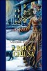 Ornella Fiorentini, P. Cutrì - A bocca chiusa