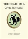 Anton Chekhov - The Death of a Civil Servant