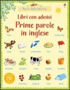 Heather Amery, Stephen Cartwright - Prime parole in inglese. Con adesivi