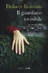 Dolores Redondo - Il guardiano invisibile