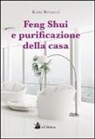 Katia Bernacci - Feng Shui e purificazione della casa