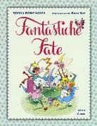 Silvia Roncaglia, S. Not - Fantastiche fate