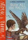 Cinzia Capitanio - Sulle ali del falco